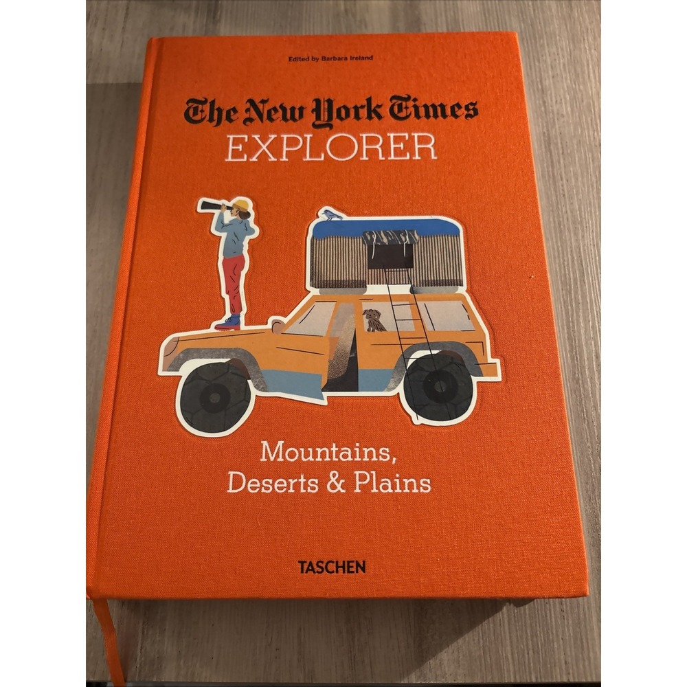 THE NEW YORK TIMES EXPLORER: MOUNTAINS, DESERTS, & PLAINS By Barbara Ireland